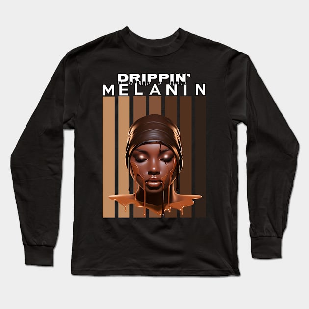 Drippin Melanin Afrocentric Gift Long Sleeve T-Shirt by Merchweaver